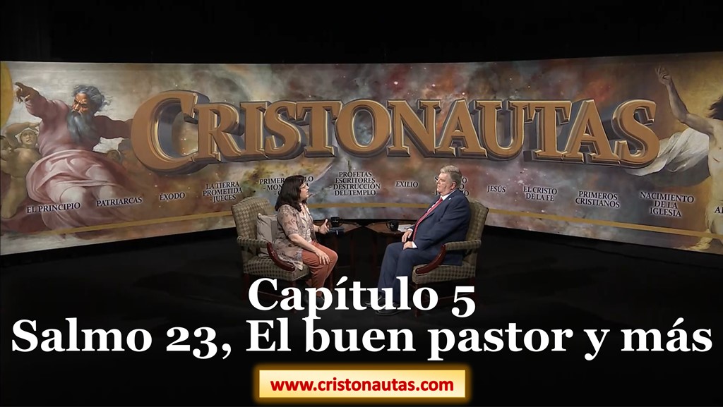 NAVEGAMOS EN CRISTO [ SALMOS ] Capítulo 5: Salmo 23, El buen pastor y más