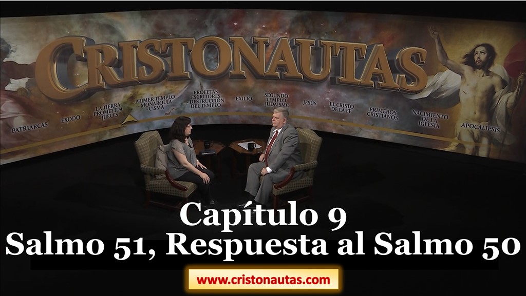 NAVEGAMOS EN CRISTO [ SALMOS ] Capítulo 9: Salmo 51. Respuesta al Salmo 50