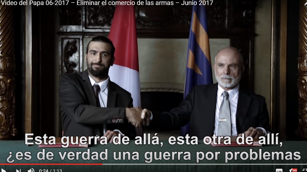 El Video del Papa – Eliminar el comercio de las armas – Junio 2017