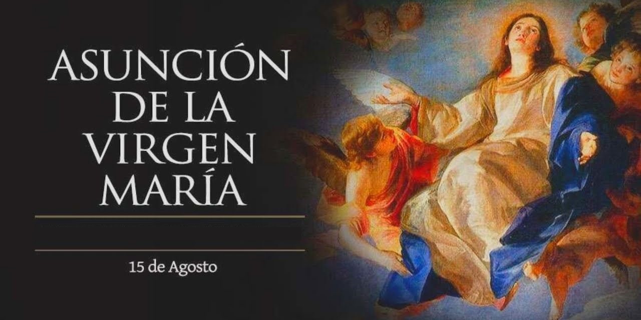 Lectio Divina Dominical de la Solemnidad de la Asunción de la Virgen María Ciclo B