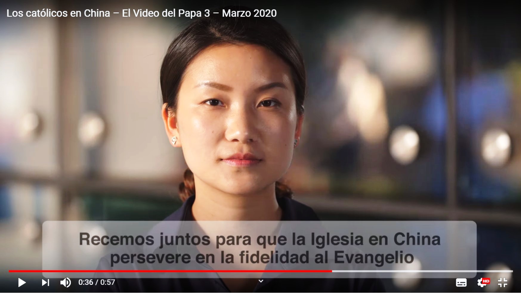 La Iglesia en China – El Vídeo del Papa – Marzo 2020